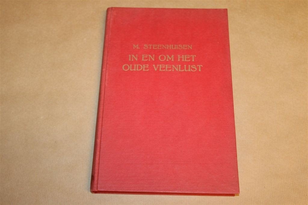 In en om het Oude Veenlust — Veenkoloniën, Historie 1948, Ophalen of Verzenden, Gelezen