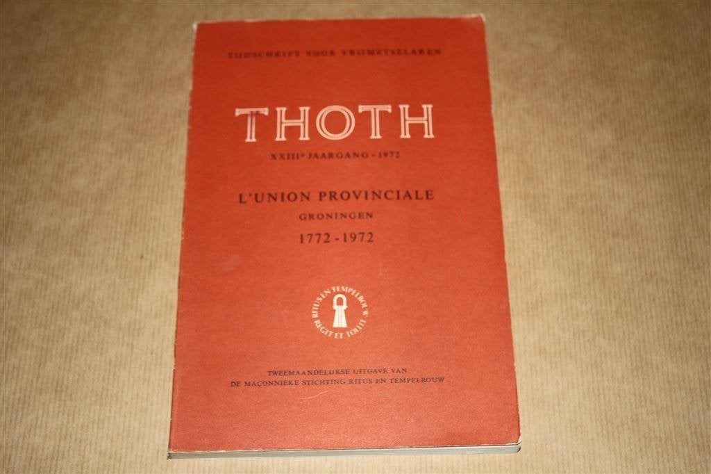 L\'union Provinciale. 5772-5972. Groningen [1772-1972 ], Ophalen of Verzenden, Gelezen