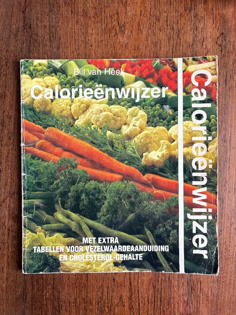 Calorieenwijzer, calorieen wijzer; Bill van Heek, Ophalen of Verzenden, Gelezen