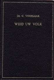 Weid Uw volk Ds. C. Vogelaar Geen ISBN, Ophalen of Verzenden, Zo goed als nieuw, Ds. C. Vogelaar, Christendom | Protestants