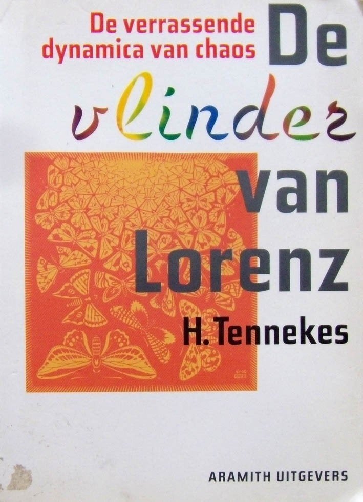 De vlinder van Lorenz. De verrassende dynamica van chaos, Boeken, Wetenschap, Zo goed als nieuw, Natuurwetenschap, Ophalen of Verzenden