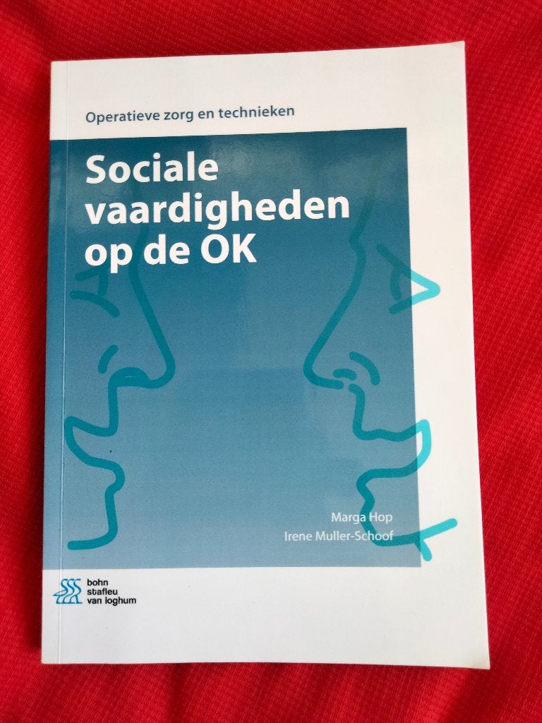 Sociale vaardigheden op de OK - Operatieve zorg, Ophalen, HBO, Zo goed als nieuw, Marga Hop, Irene Muller-Schoof