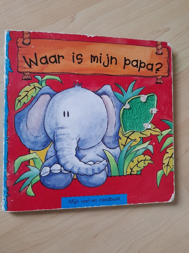 WAAR IS MIJN PAPA? Mijn voel- en raadboek Gekartonneerd, Ophalen of Verzenden, Gelezen, Sprookjes