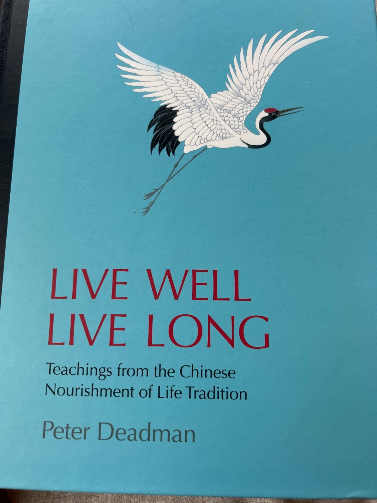 Live Well Live Long - Peter Deadman (als nieuw), Boeken, Ophalen of Verzenden, Zo goed als nieuw, Gezondheid en Conditie