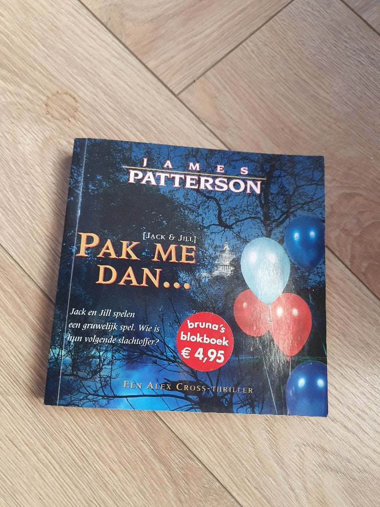 Pak me dan… – James Patterson | Alex Cross thriller, Boeken, James Patterson, Ophalen of Verzenden, Zo goed als nieuw, Amerika