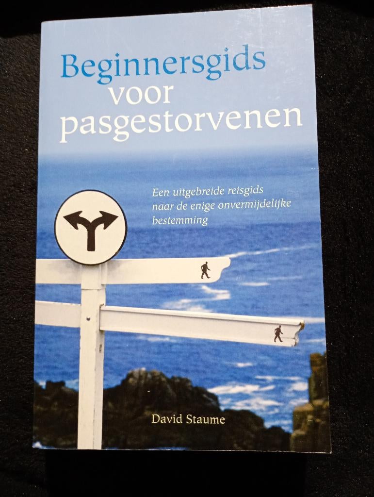 David Staume, Beginnersgids voor pasgestorvenen, Boeken, Ophalen of Verzenden, Gelezen, Spiritualiteit algemeen, Overige typen