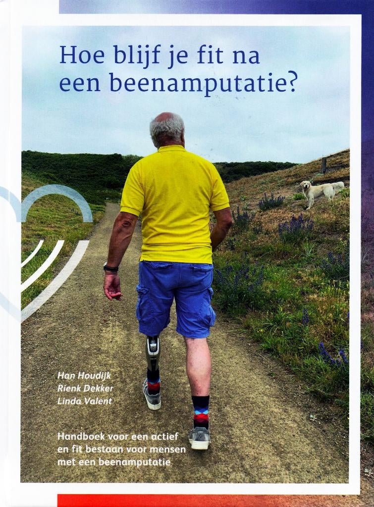 Hoe Blijf Je Fit Na Een Beenamputatie ? / 9789081778732, Ophalen of Verzenden, Zo goed als nieuw, Han Houdijk