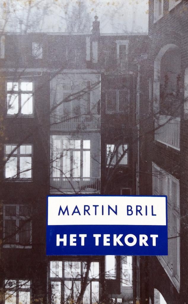 Martin Bril - Het tekort, Boeken, Essays, Columns en Interviews, Gelezen, Eén auteur, Ophalen of Verzenden