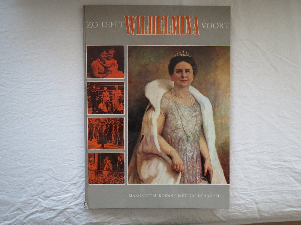 Zo leeft Wilhelmina voort,Margriet herdenkt met dankbaarheid, Verzamelen, Ophalen of Verzenden, Gebruikt, Kaart, Foto of Prent