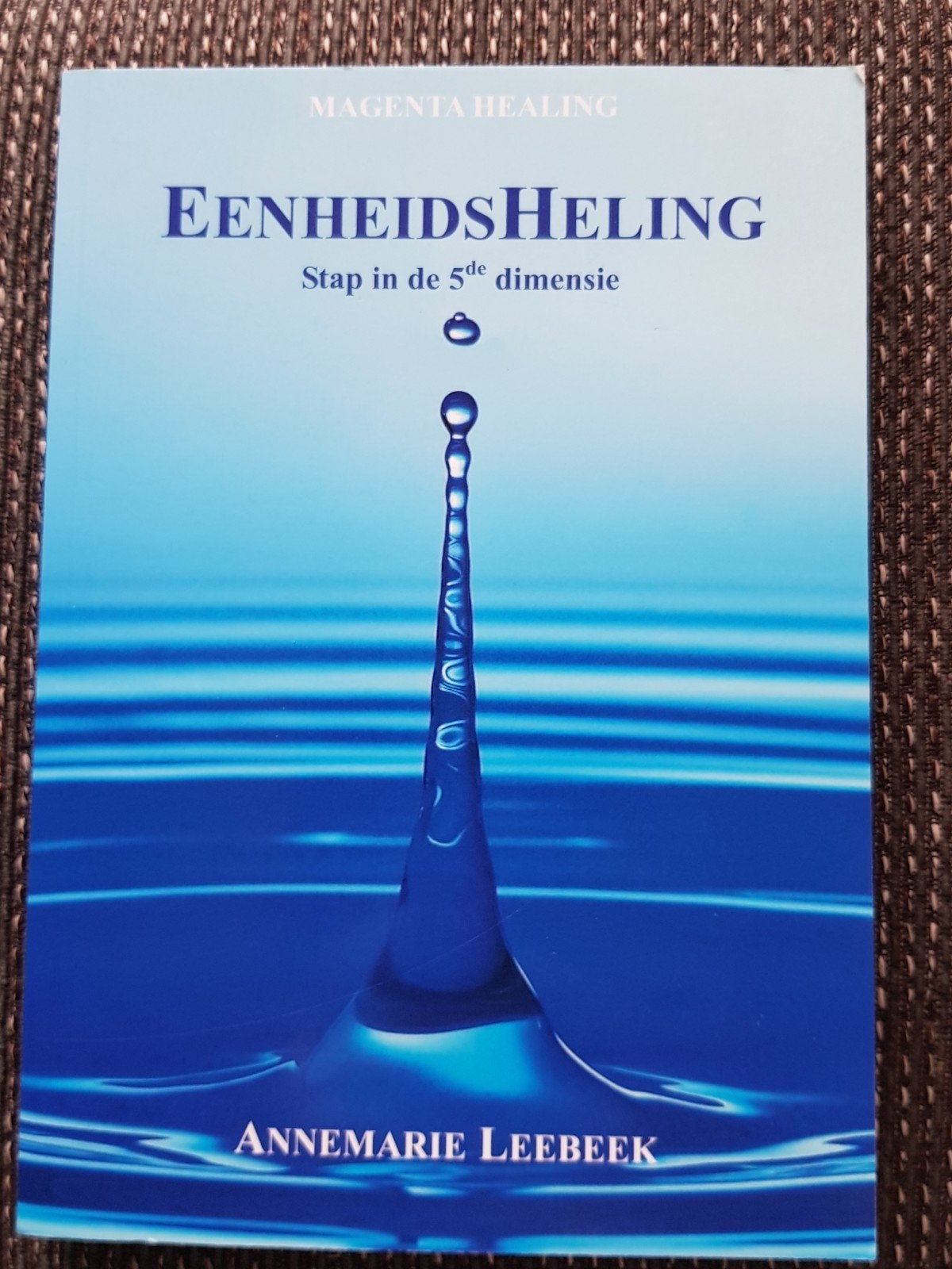boek eenheidsheling Annemarie leebeek ongelezen exemplaar, Ophalen of Verzenden, Nieuw, Annemarie leebeek