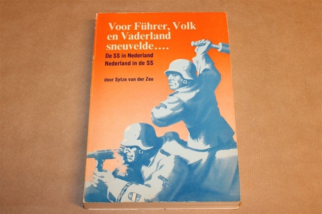 Voor Führer Volk en Vaderland — De SS in Nederland, WOII, Boeken, Ophalen of Verzenden, Tweede Wereldoorlog, Gelezen, Overige onderwerpen