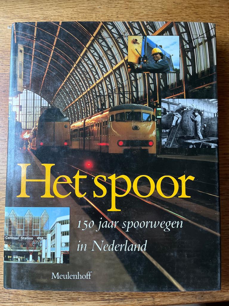 Het Spoor: 150 jaar spoorwegen in Nederland, Ophalen of Verzenden, Gelezen, Trein
