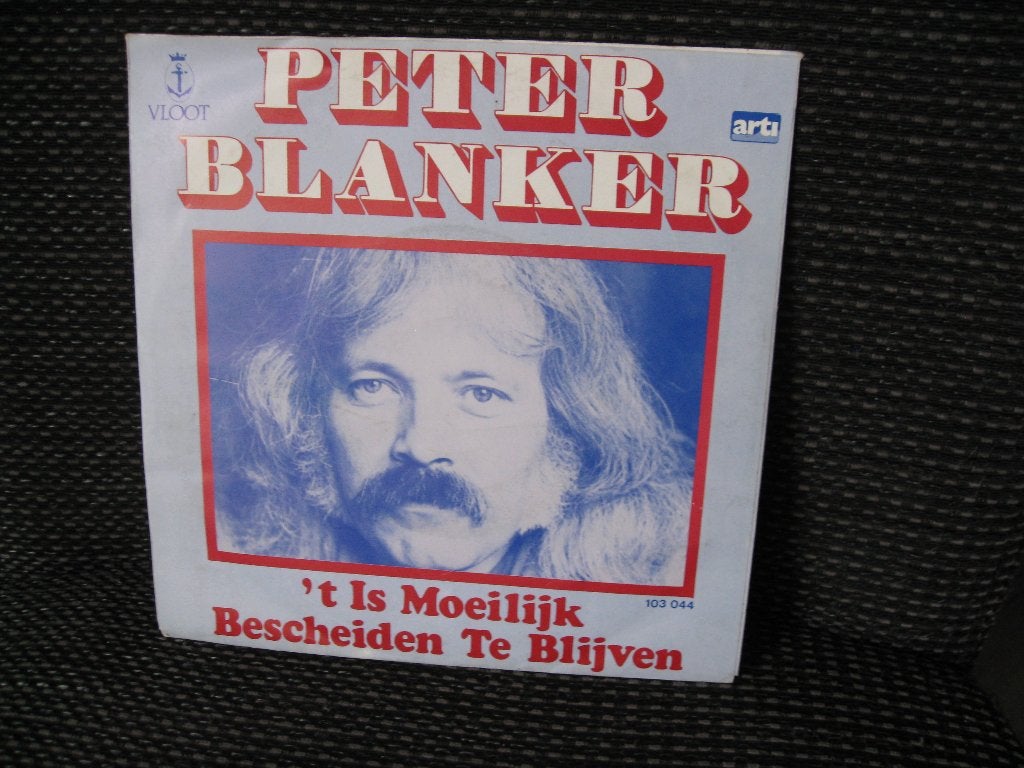 Peter Blanker – 't Is Moeilijk Bescheiden Te Blijven, Cd's en Dvd's, Vinyl Singles, Ophalen of Verzenden, Gebruikt, Pop