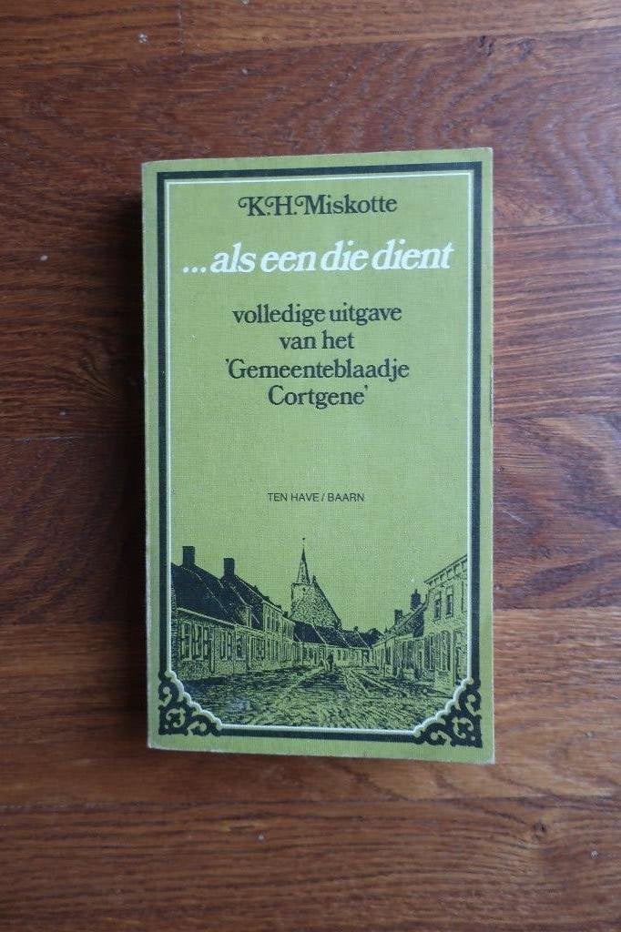 Als een die dient K.H. Miskotte, Ophalen of Verzenden, Zo goed als nieuw, Christendom | Katholiek