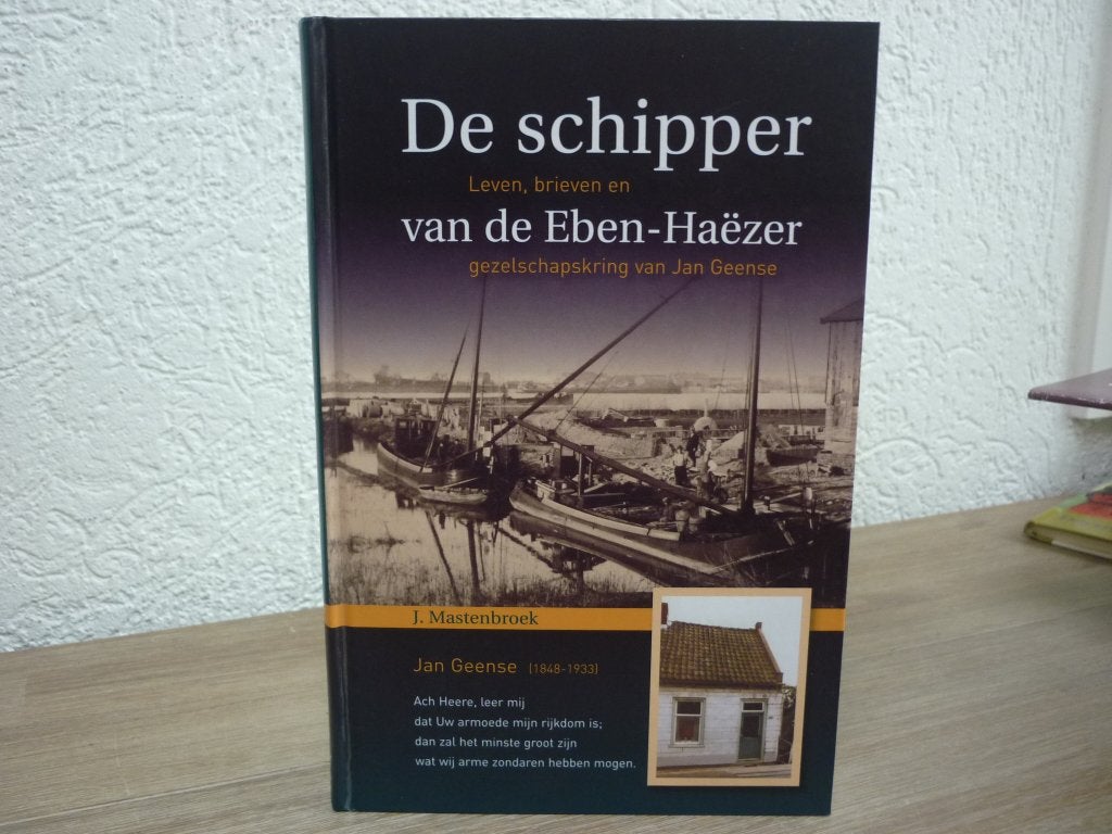 J. Mastenbroek - De schipper van de Eben-Haezer, Ophalen of Verzenden, Zo goed als nieuw, Christendom | Protestants