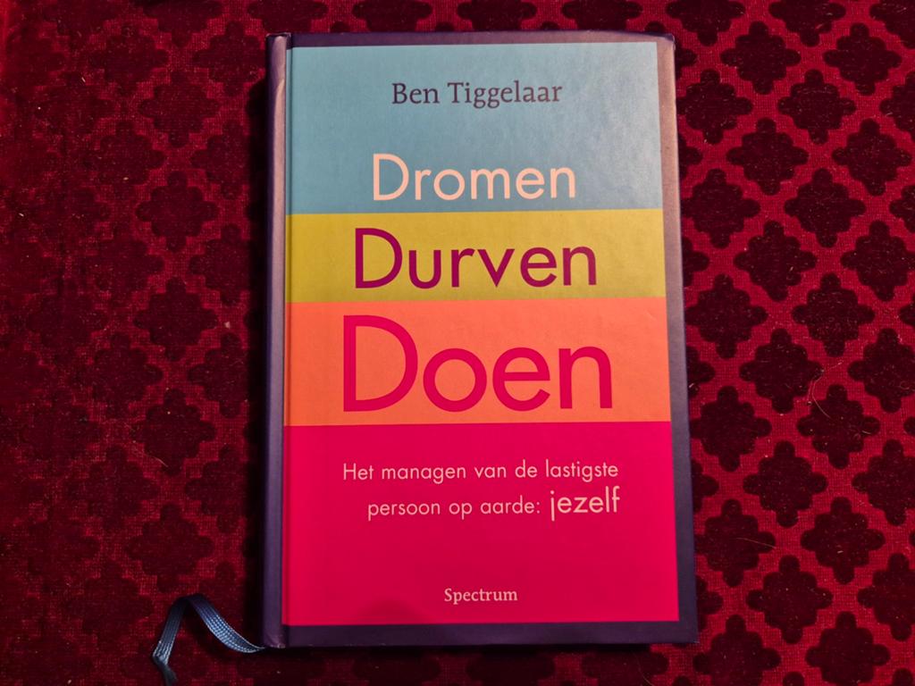 Ben Tiggelaar - Dromen, Durven, Doen, Boeken, Wetenschap, Zo goed als nieuw, Sociale wetenschap, Ophalen of Verzenden