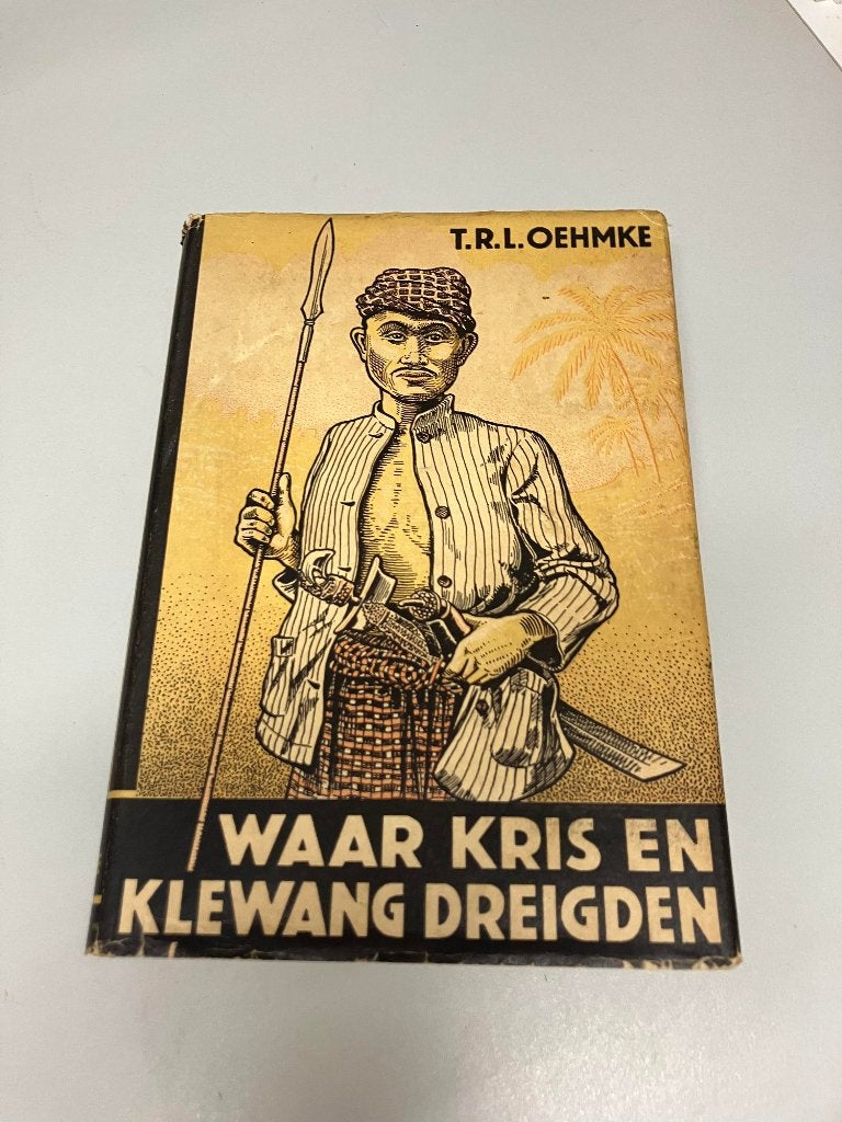 Waar Kris en Klewang Dreigden - Strijd Atjeh 1895-1897, Gelezen, Ophalen of Verzenden, T.R.L. Oehmke, Voor 1940