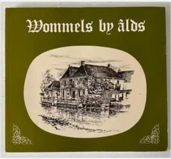 Wommels bij âlds - In kuier troch de tijd - Anne Bokma, Ophalen of Verzenden, Gelezen
