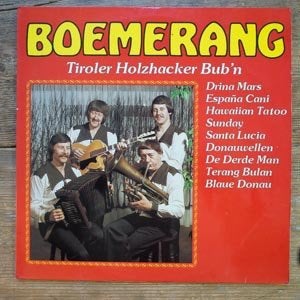 Schlager L.P. (1978) Boemerang - Tiroler Holzhacker Bub'n, Gebruikt, Ophalen of Verzenden, 1970 - 1979, Levenslied of Smartlap