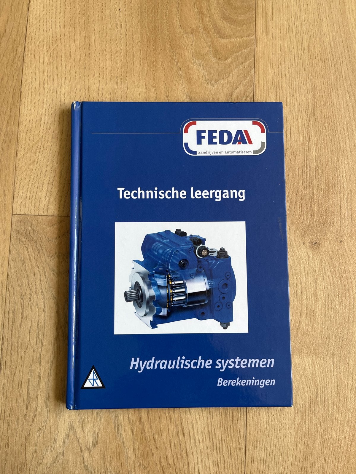 FEDA Technische leergang: Hydraulische systemen Berekeningen, Ophalen of Verzenden, Zo goed als nieuw, Werktuigbouwkunde