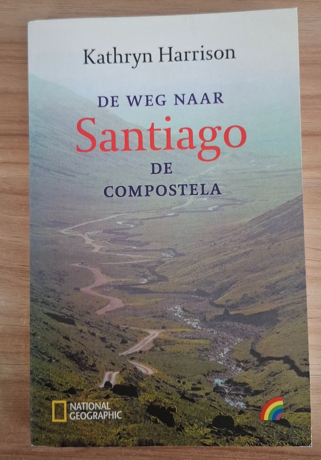 Kathryn Harrison - Weg naar Santiago de Compostela, Boeken, Reisverhalen, Ophalen of Verzenden, Zo goed als nieuw, Kathryn Harrison