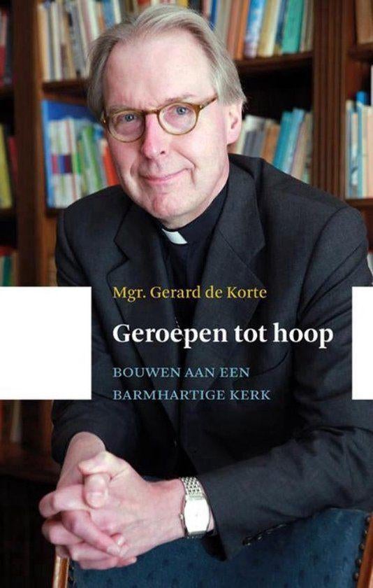 Geroepen tot hoop Mgr. Gerard de Korte, Ophalen of Verzenden, Nieuw