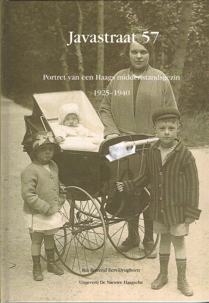 Javastraat 57. Portret van een Haags middenstandsgezin, Ophalen of Verzenden, Ria Bovend'Eert-Drughorn, 20e eeuw of later, Gelezen