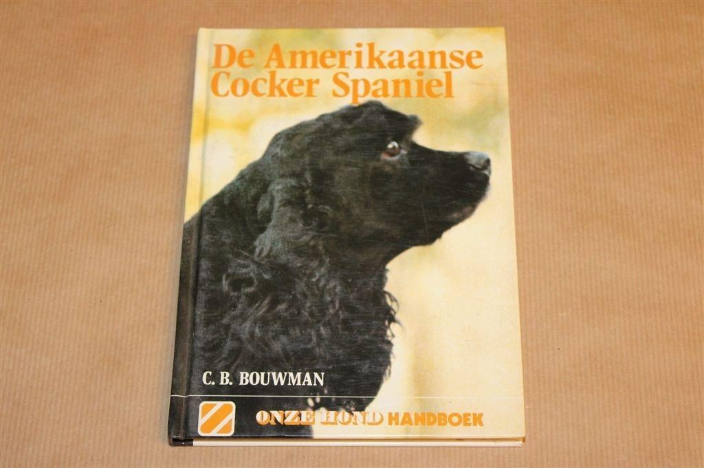 De Amerikaanse Cocker Spaniel — Onze Hond Handboek 1983, Ophalen of Verzenden, Gelezen, Honden