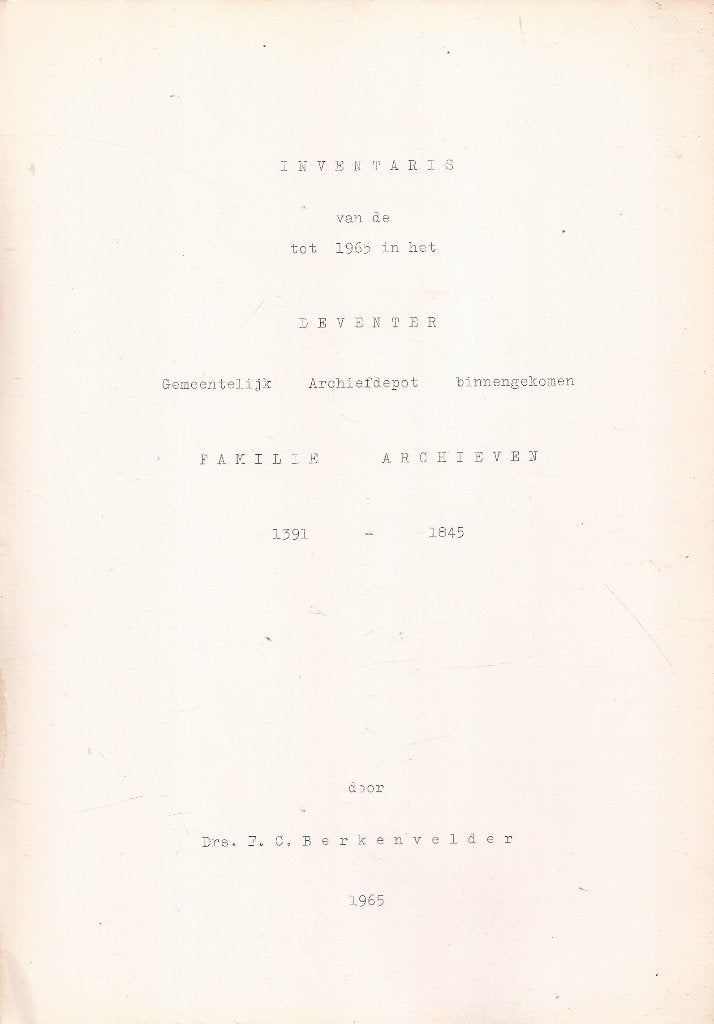 Berkenvelder, Drs. F.C. - Inventaris Deventer Familie Archie, Ophalen of Verzenden, Gelezen, F.C. Berkenfelder
