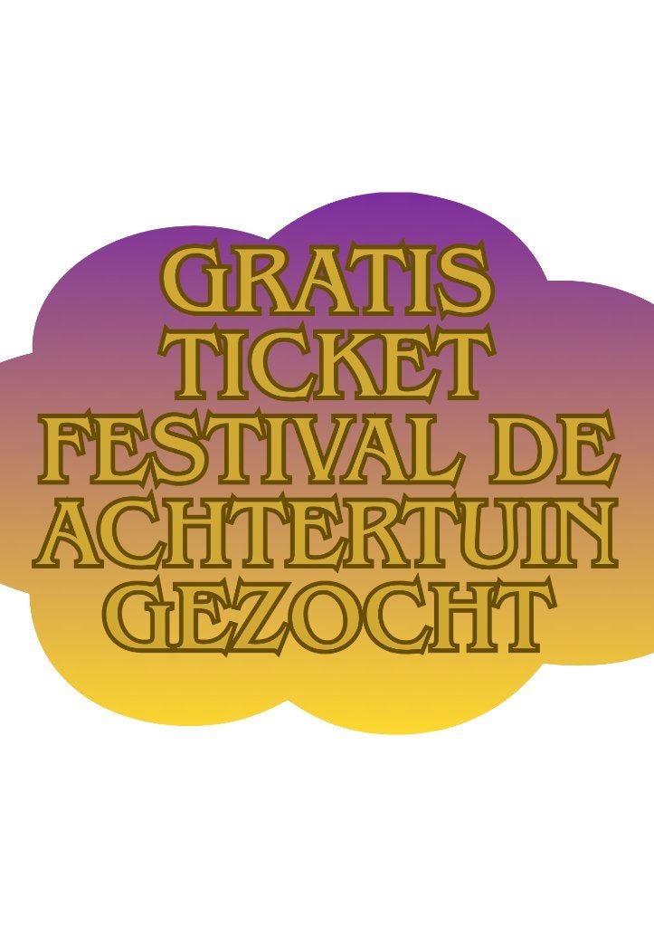 Gratis ticket Festival De Achtertuin gezocht, Tickets en Kaartjes, Evenementen en Festivals, Drie personen of meer