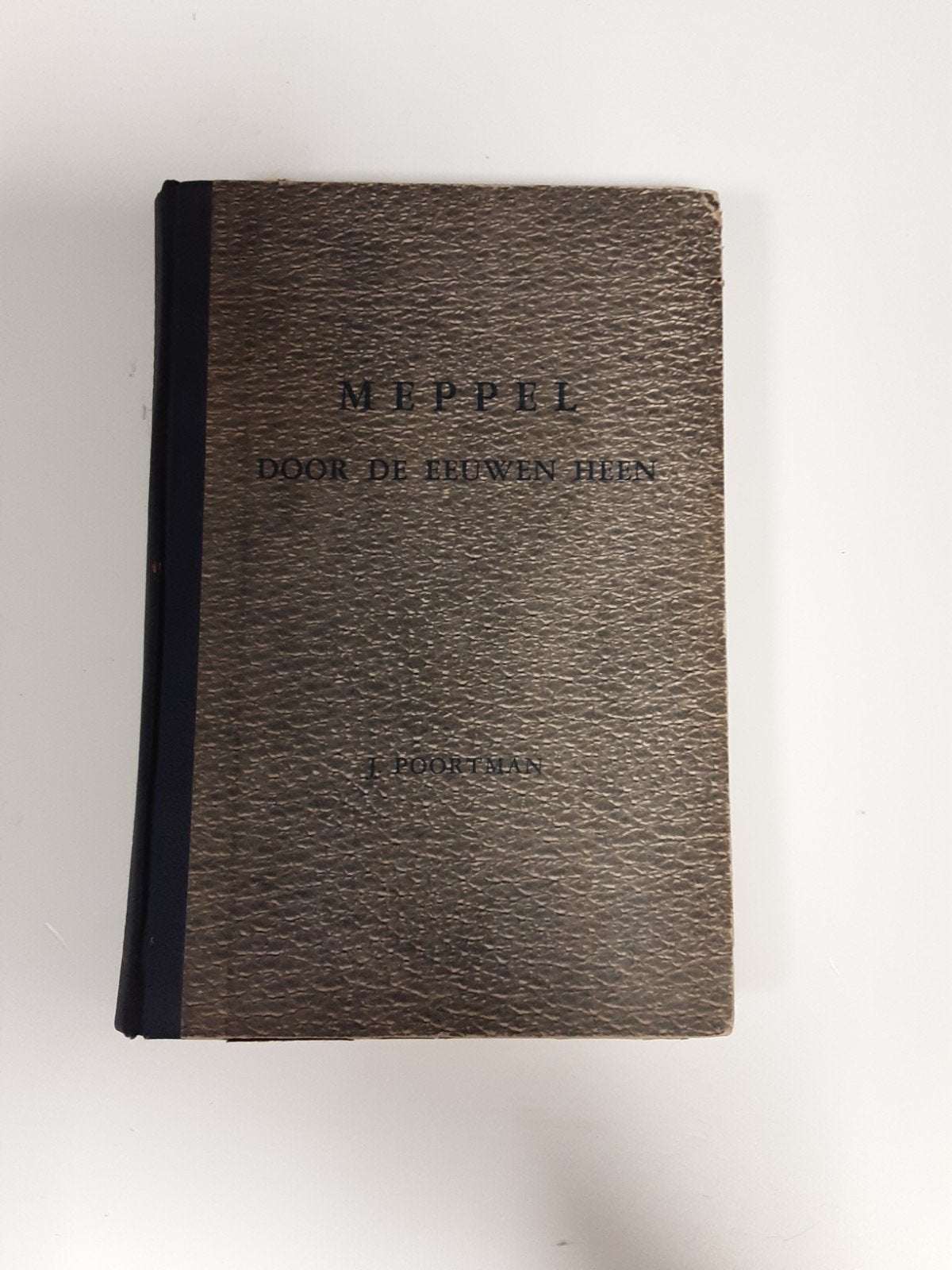 Meppel Door de Eeuwen Heen - J. Poortman (1934), Boeken, Geschiedenis | Stad en Regio, J. Poortman, Ophalen of Verzenden, 20e eeuw of later
