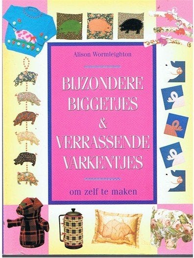 Bijzondere biggetjes en verrassende varkens om zelf te maken, Ophalen of Verzenden, Zo goed als nieuw, Overige onderwerpen