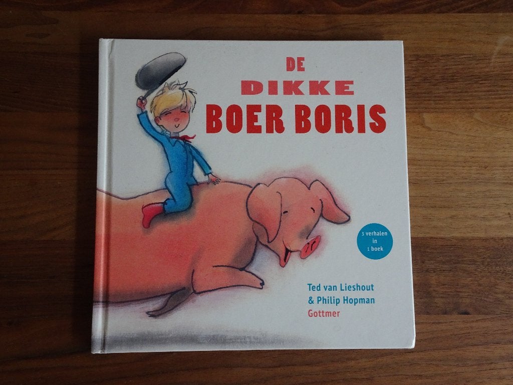 De Dikke Boer Boris, Gelezen, 3 tot 4 jaar, Verzenden, Ted van Lieshout & Philip Hopman