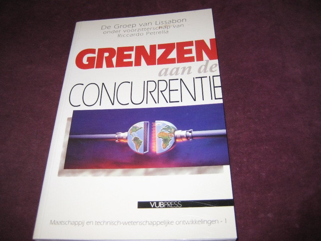 Grenzen aan de Concurrentie: De Groep van Lissabon, Ophalen of Verzenden, Alpha, Zo goed als nieuw, HBO