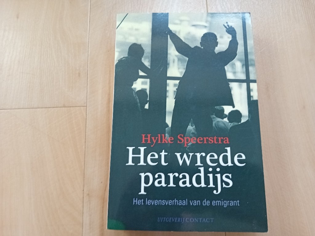 Het wrede paradijs - Hylke Speerstra., Boeken, Gelezen, Ophalen of Verzenden, Nederland, Hylke Speerstra