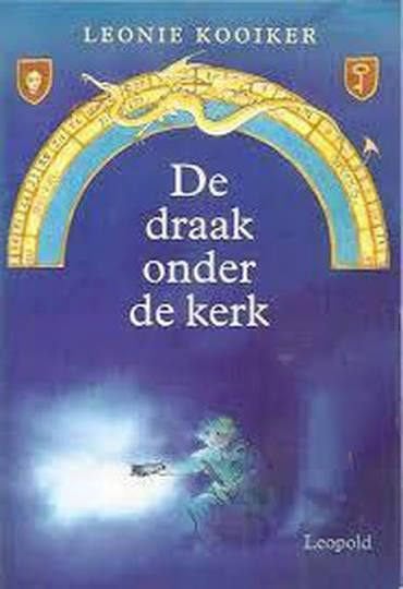 Leonie Kooiker: De draak onder de kerk, Ophalen of Verzenden, Zo goed als nieuw, Leonie Kooiker, Fictie