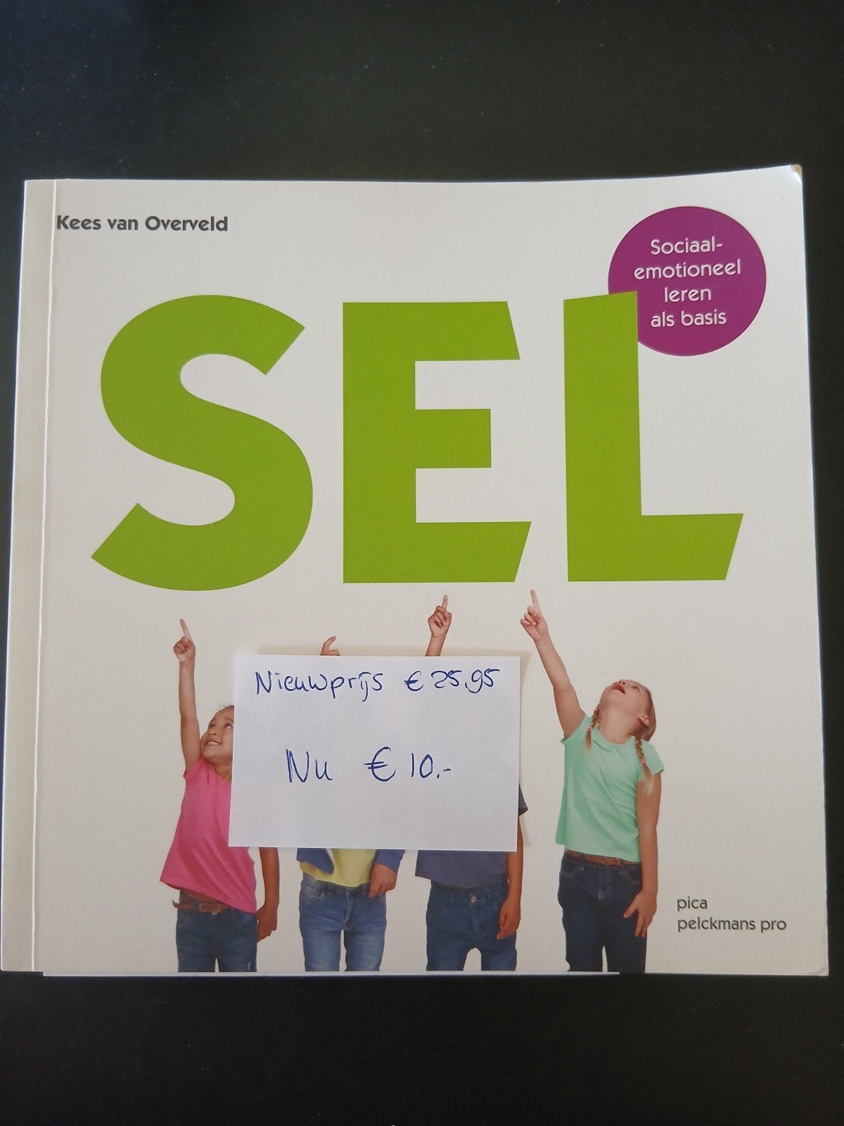 SEL: Sociaal-emotioneel leren als basis - Kees van Overveld, Gelezen, Verzenden, Gamma, Kees van Overveld