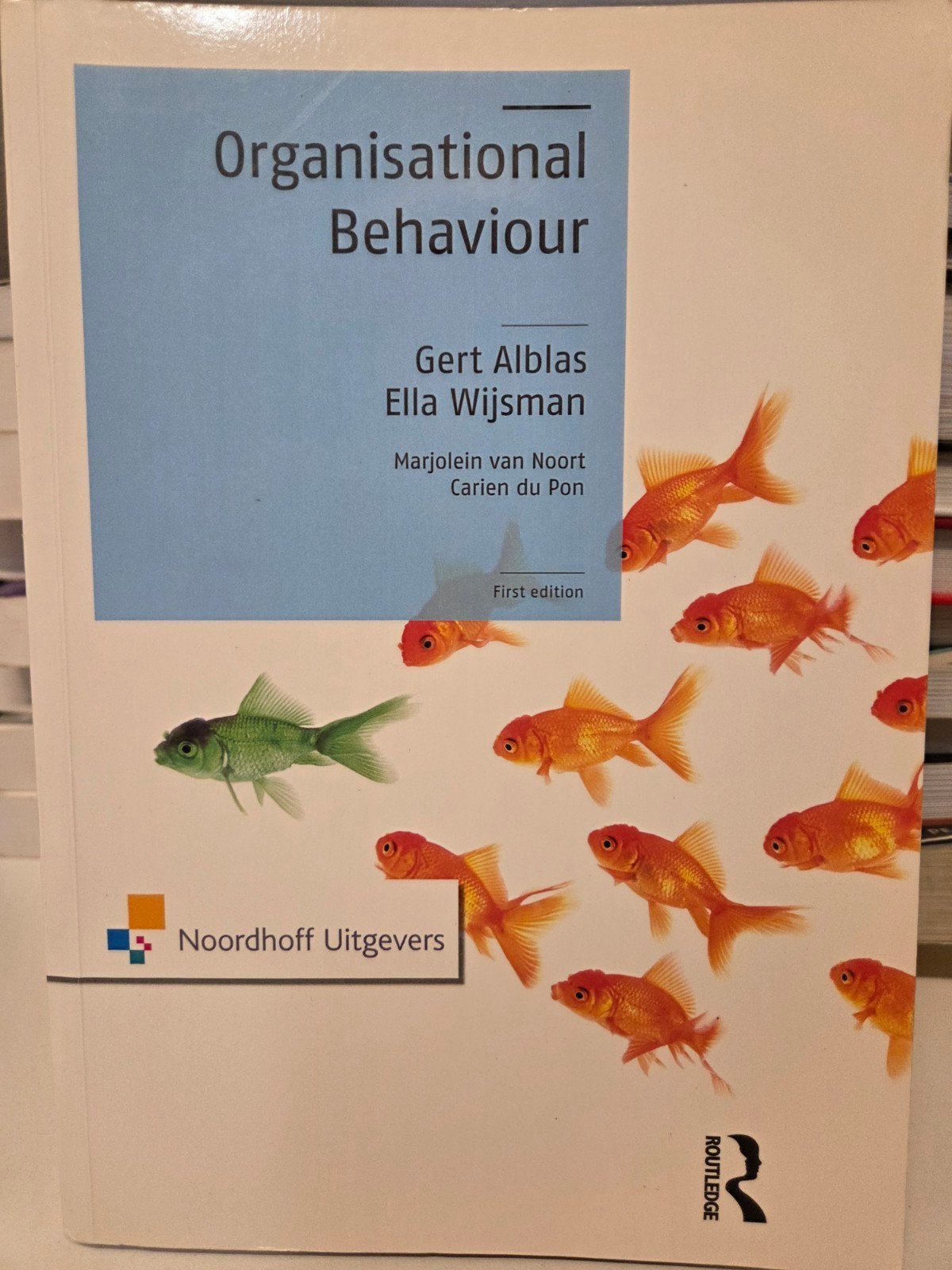 Organisational Behaviour - Gert Alblas, Ella Wijsman, Gert Alblas, Ella Wijsman, Marjolein van Noort, Carien du Pon, Zo goed als nieuw