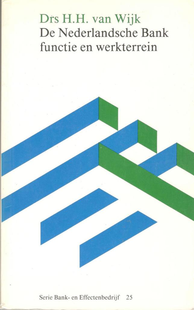 H.H. van Wijk - de Nederlandsche Bank,functie en werkterrein, Ophalen of Verzenden, Gelezen, Management