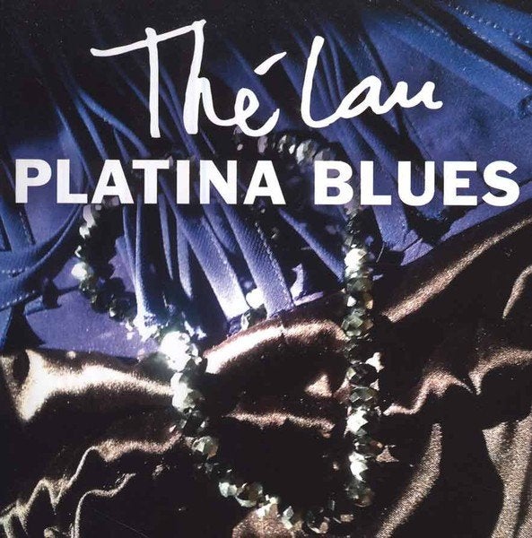 Thé Lau – Platina Blues, Ophalen of Verzenden, Zo goed als nieuw, Pop