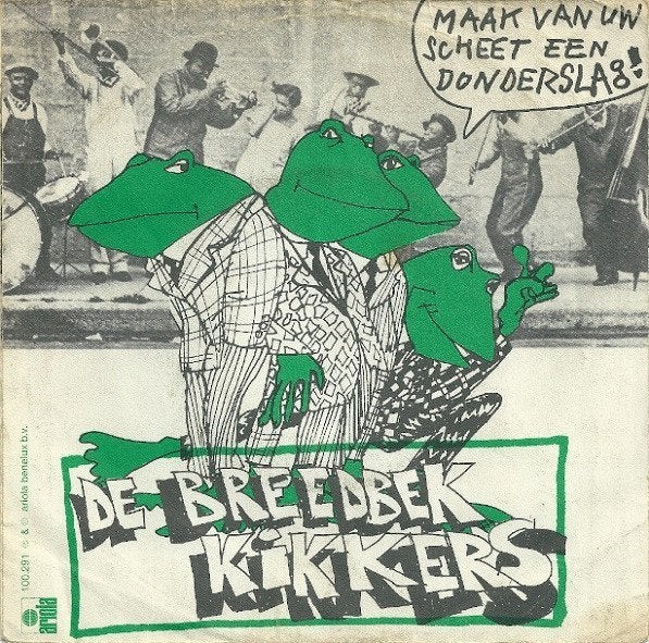 De Breedbekkikkers Maak van Uw Scheet Een Donderslag (1979), Gebruikt, 7 inch, Nederlandstalig, Fotohoes