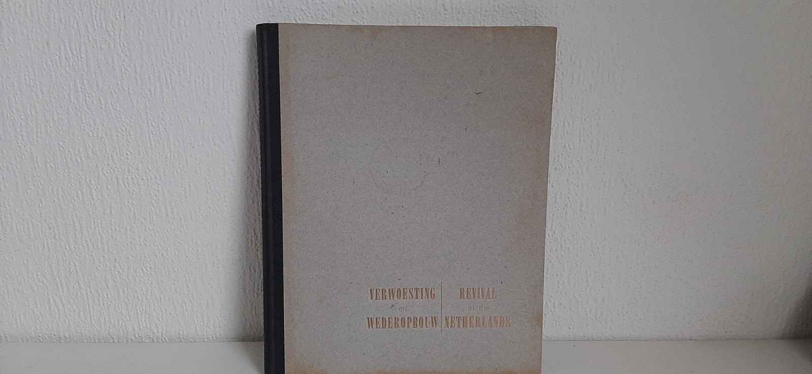 Verwoesting en wederopbouw van Nederland, Boeken, Ophalen of Verzenden, Gelezen