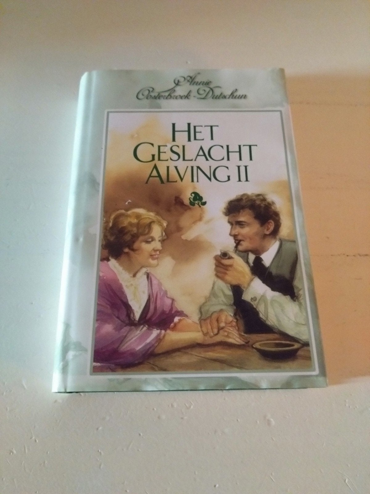 Het Geslacht Alving II - Annie Oosterbroek-Dutschun, Ophalen of Verzenden, Gelezen, Annie Oosterbroek-Dutschun, Nederland