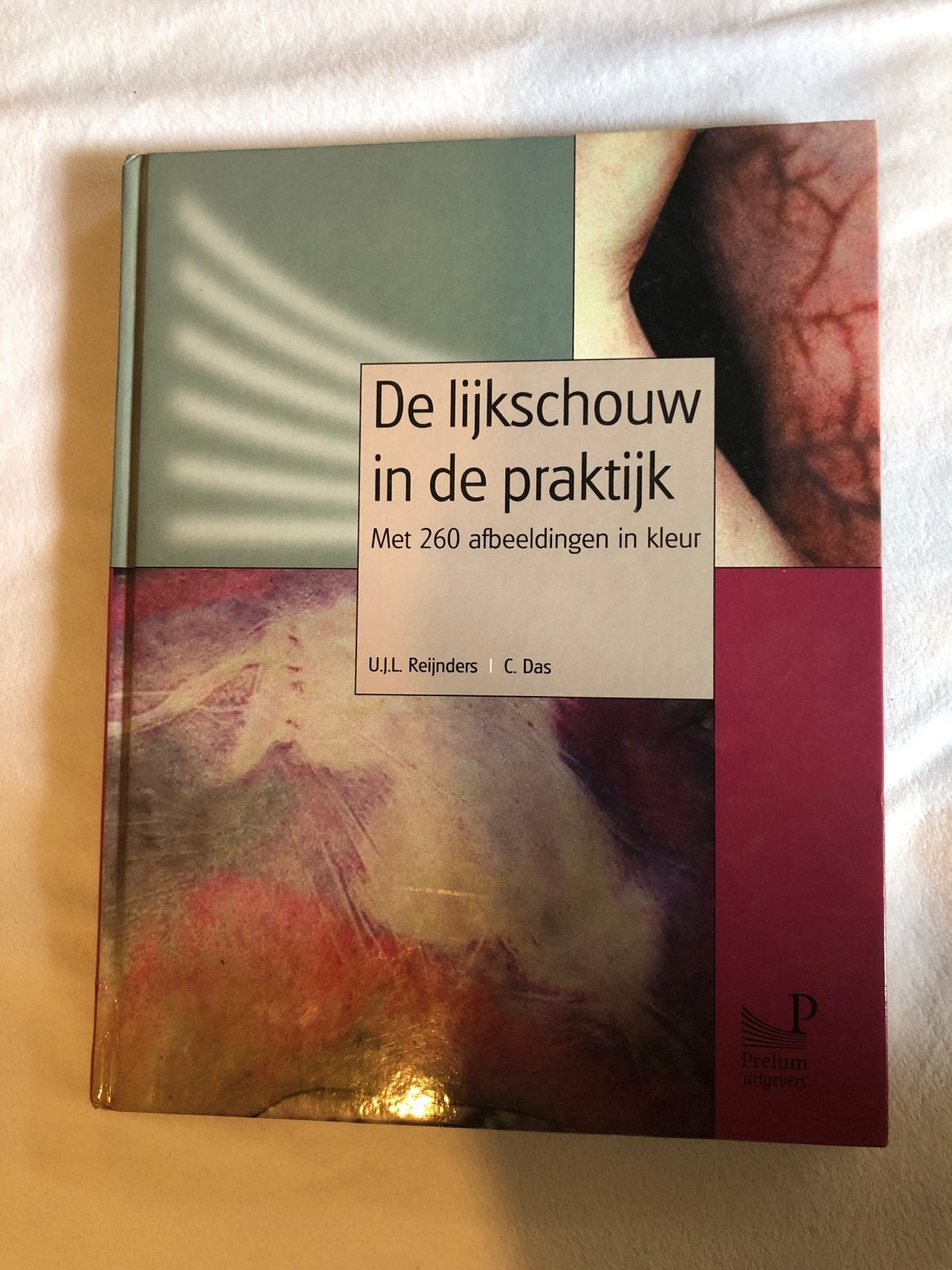De lijkschouw in de praktijk - U.J.L. Reijnders | C. Das, Ophalen, Beta, Gelezen, HBO