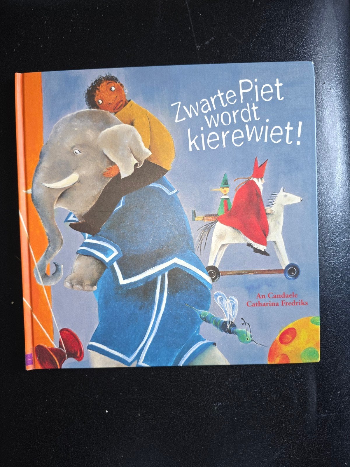 Prentenboek: Zwarte Piet wordt kierewiet!, Ophalen of Verzenden, Zo goed als nieuw, An Candaele, Catharina Fredriks, Prentenboek