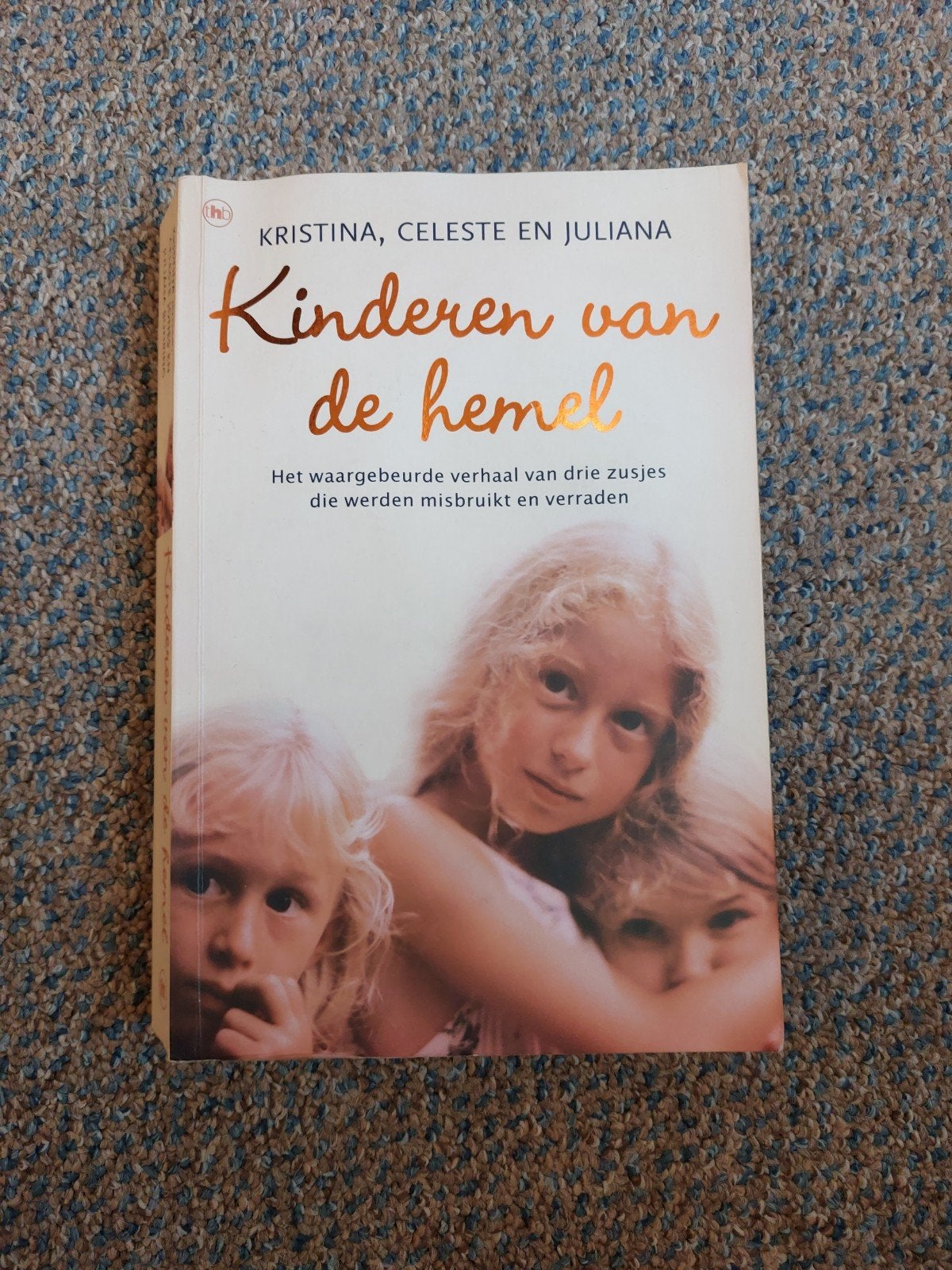 Kinderen van de hemel - Waargebeurd verhaal, Ophalen of Verzenden, Gelezen, Kristina, Celeste en Juliana, Nederland