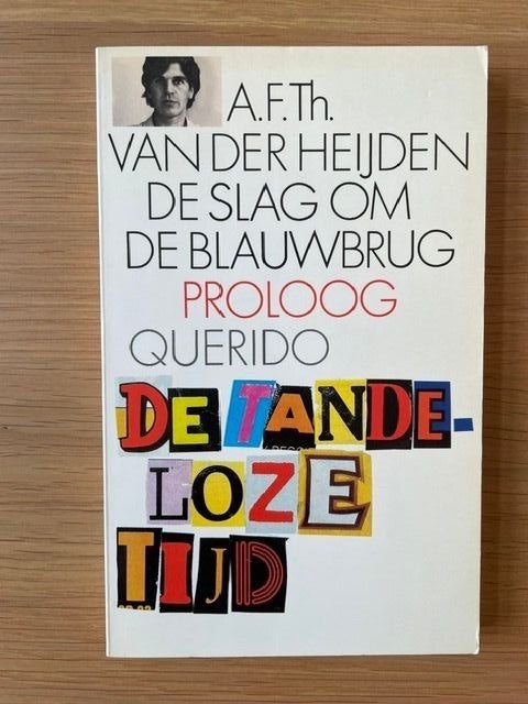 De slag om de Blauwbrug (gesigneerd), Gelezen, Ophalen of Verzenden, A.F.Th. van der Heijden, Nederland