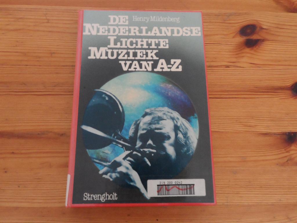 De nederlandse lichte muziek van a-z - henry mildenberg, Ophalen of Verzenden, Gelezen, Genre of Stijl