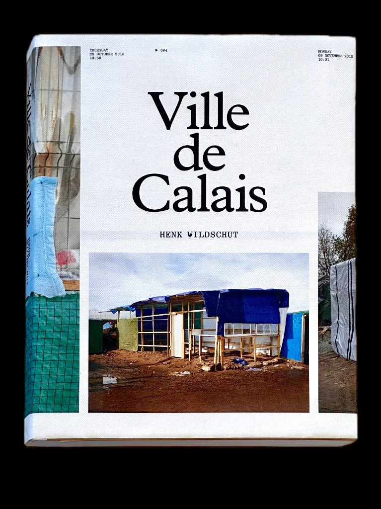 Fotoboek Ville de Calais, Fotografen, Verzenden, Zo goed als nieuw, Henk Wildschut