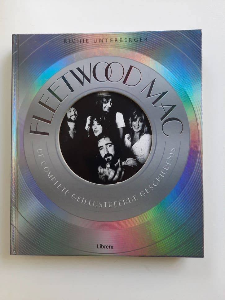 Fleetwood Mac , de complete geïllustreerde geschiedenis, Boeken, Ophalen of Verzenden, Zo goed als nieuw, Artiest, Richie Unterberger